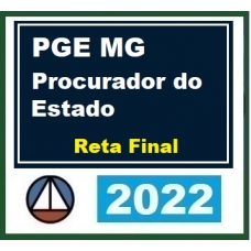 PGE MG - Procurador do Estado - Pós Edital - Reta Final (CERS 2022) Procuradoria do Estado de Minas Gerais